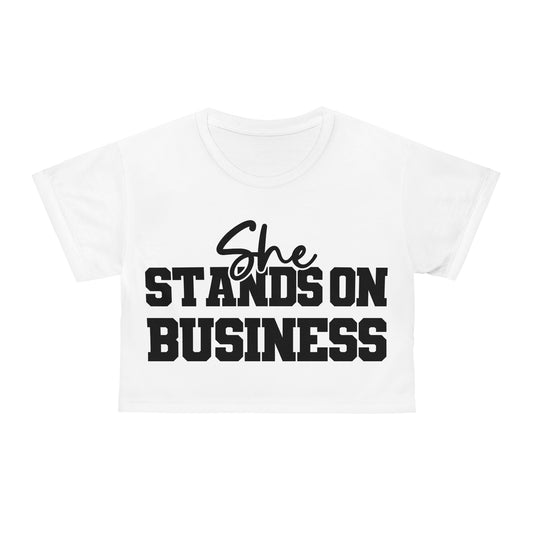 Empowering Crop Tee - "She Stands on Business" - Feminine Statement Top for Confident Women